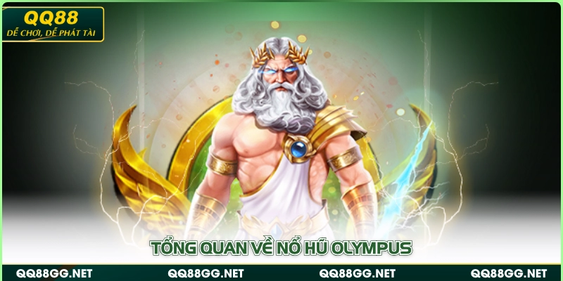 Tổng quan về nổ hũ Olympus