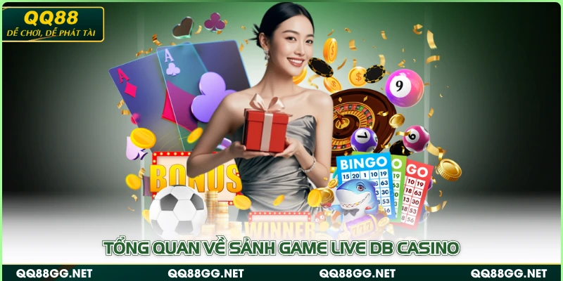 Tổng quan về sảnh game live DB Casino
